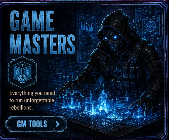 Game masters — everything you need to run unforgettable rebellions. GM tools.
